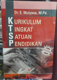 Image of Kurikulum Tingkat Satuan Pendidikan:Sebuah Panduan Praktis/E. Mulyasa