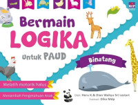 Image of Bermain Logika untuk PAUD:Binatang/ Heru Kurniawan dan Dian Wahyu Sri Lestari